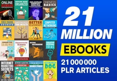 give you 21 million ebooks plr articles and digital products