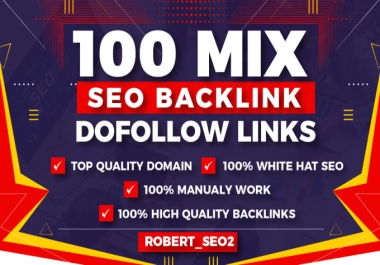 Boost Your Website's Visibility with 100 Mix SEO Dofollow Backlinks