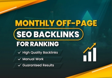 Complete Monthly SEO Backlink Services to Skyrocket Your Rankings & Traffic