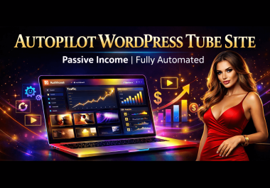 I will build autopilot legal Adult tube WordPress website money making site