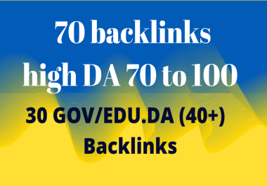 MOST EFFECTIVE contextual 70 backlinks high DA 70 to 99 and 30 GOV/EDU DA 40+ Backlinks