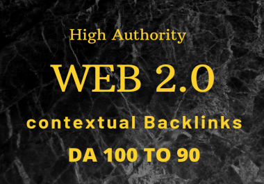 I will Make high da 100 Plus web 2 0 contextual Backlinks with Unique Content