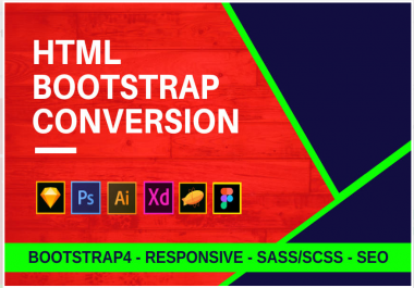 I will convert psd to html bootstrap 4 within 24 hours