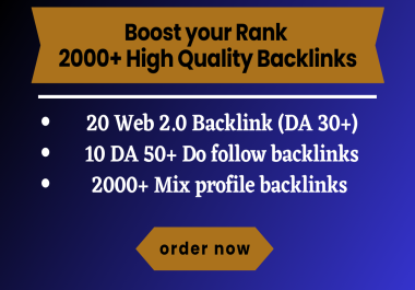 Boost your ranking with 2000+ high quality backlinks