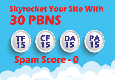 RANK YOUR SITE WITH 30 PBNs - TF CF DA PA RANGES from 25+ to 10. 