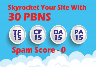 RANK YOUR SITE WITH 30 PBNs - TF CF DA PA RANGES from 25+ to 10.