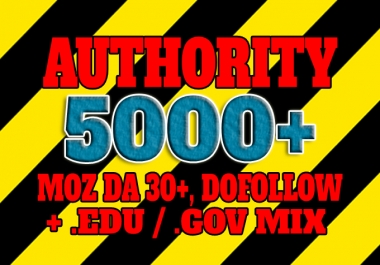 Get 5000+ DA 30+,  dofollow,  EDU and GOV backlinks mix