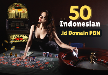 Get 50 ID PBN Indonesian Domains PBN Slot Toto Poker Casino Backlinks for better Ranking