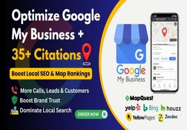 I will optimize your Google My Business Profile GMB and build 35+ local citations for map rankings
