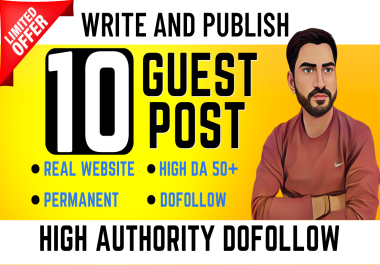 Will Write And Publish 10 High Authority Guest Posts On DA 50-100 Sites