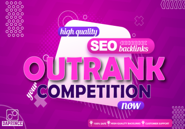 Outrank your competition with high quality dofollow SEO backlinks