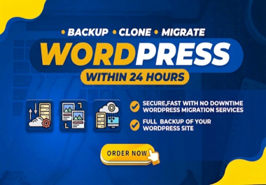 I will migrate and backup your wordpress website in 24 hours