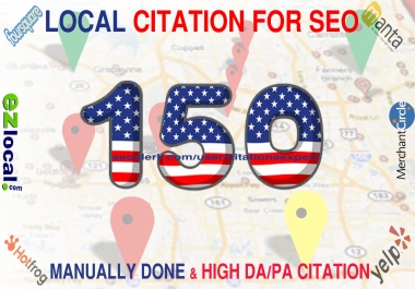 I will do 150 Live USA/UK/CA/AU Local Citations or Local Listings for Local SEO. Money back guarantee