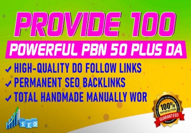 Provide 100 Powerful PBN High-Quality Do Follow Links 50 Plus DA Permanent SEO backlinks