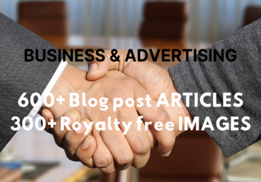 600+ business and advertising blog posts articles and 300+ royalty free stock images