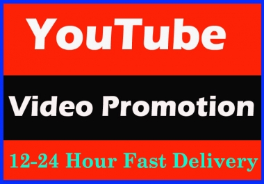 Awesome YouTube video Promotion And super fast delivery