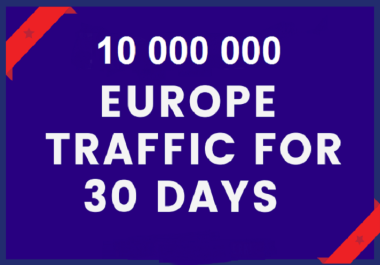 Send 10,000,000 organic traffic for 30 days