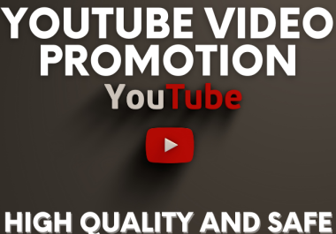 YouTube video promotion high quality and safe with fast delivery