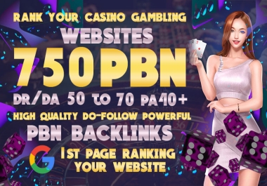 Rank 1st your website 750 PBN Thailand, Indonesian, Korean Booster DR/DA 50to70 Gambling Casino
