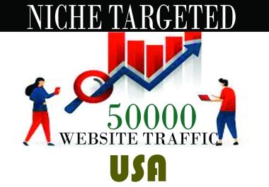 provide 50k niche targeted website, real usa traffic, visitors
