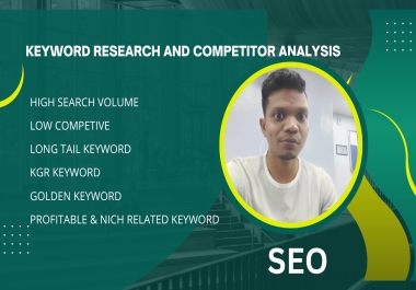 I will give 60advanced SEO Keyword Research and 1 Competitor Analysis