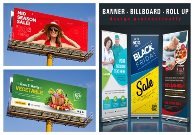 Design Any Banner, Billboard Or Roll Up