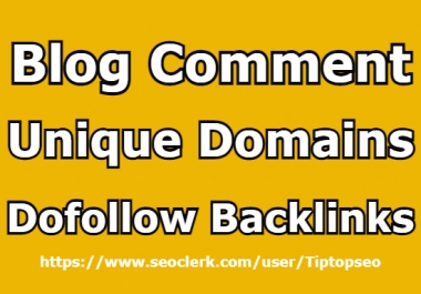 I willl Boost Your Website's Ranking with 120 Unique Domain Backlinks blog comment