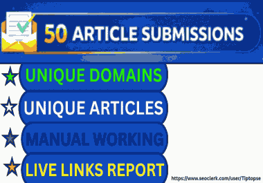 I will create 50 High DA/PA/DR/TF Article Submission Backlinks to Boost Your Google Ranking