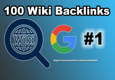 100 Wiki profiles and articles backlinks
