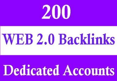 200 Web 2 0 High Authority Backlinks Dedicated Accounts