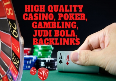 High Quality 1999+ CASINO,  Poker,  Gambling,  Judi bola,  Backlinks With DA70+ DR60+ Homepage