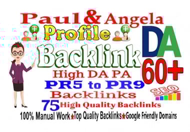 I will create 75 high quality DA 60 paul and angela profile Backlink