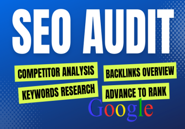 Advanced Keyword Research,  Competitor Analysis & Website Audit Comprehensive SEO Package