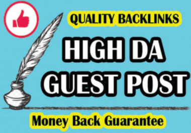 Write and Publish 10 Guest posts on DA 90 to 30 Sites