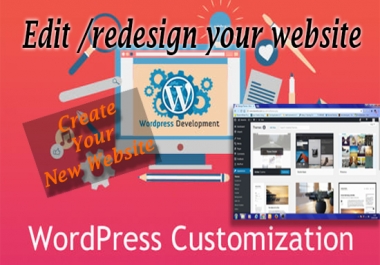 I will create,  redesign or customize WordPress website