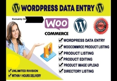 I will do fast woocommerce,  wordpress,  bigcommerce product listing