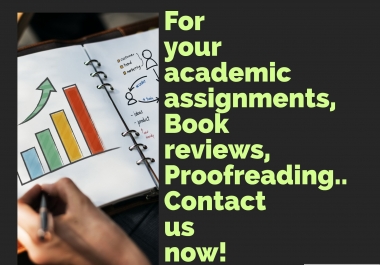 Academic Assistance for your assignments,  projects etc
