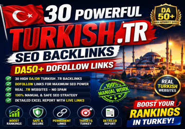 Create 30 Powerful Turkish. TR SEO Backlinks High DA DR 50+ DoFollow Links