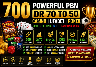 Get 700 Powerful PBN DR70 TO 50 Casino UFAbet Poker sports Betting slot Gambling Websites