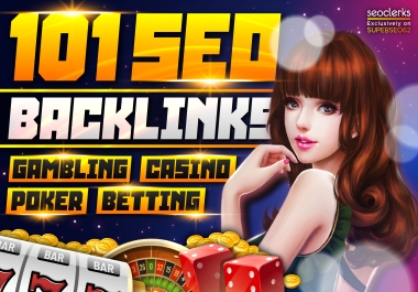 TOP 101 SEO Backlinks for Gambling / Casino / Poker /Betting on High DA Websites