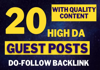 Write and Publish 20 Guest Post with Dofollow backlink on high DA guest post websites