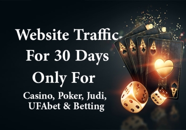 Website Traffic For Poker,  Casino,  Gambling,  Judi,  UFAbet And Betting