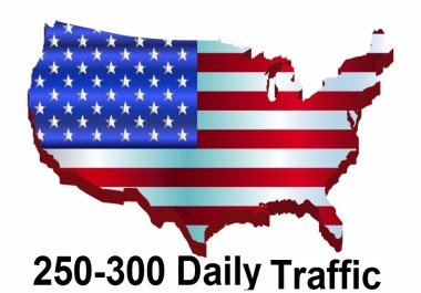 Provide 250 to 300 daily USA traffic for one month