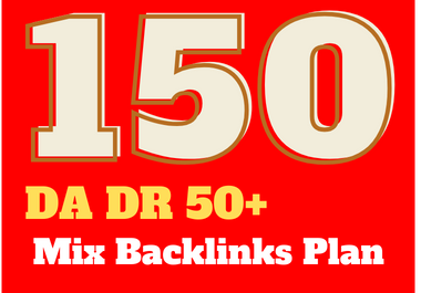 150 high DA DR mix Backlinks plan for your website to help google ranking