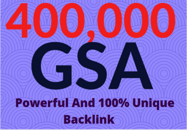 400k GSA Power and Unique Backlinks for easy SEO Service