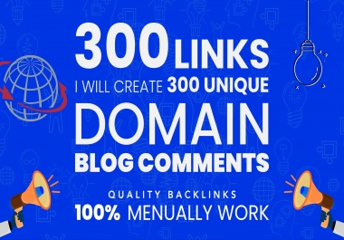 Manual 300 High DA PA Instant Approval Blog Comments Permanent LIVE SEO Backlinks