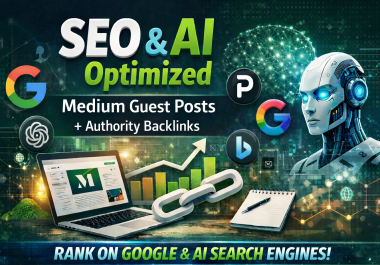 Publish 5 SEO and AI Search Optimized Medium Guest Posts With Authority Backlinks
