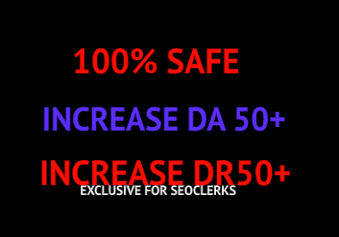 Increase Your Domain Ratings DR50+ and Domain Authority DA50+