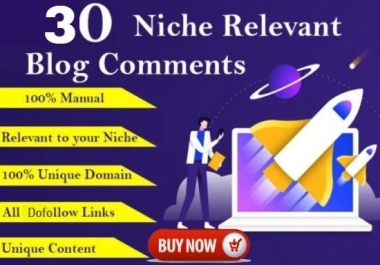 I will Creat 30 Dofollow Niche Relevant Blog comments Backlinks