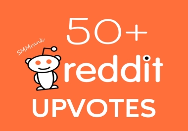Get 50+ Reddit Upvotes,  From Real Users,  Highest Quality